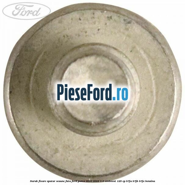 Surub fixare spatar scaune fata Ford Puma 2020-2023 1.0 EcoBoost 125 cp B7JA, B7JB, B7JE benzina
