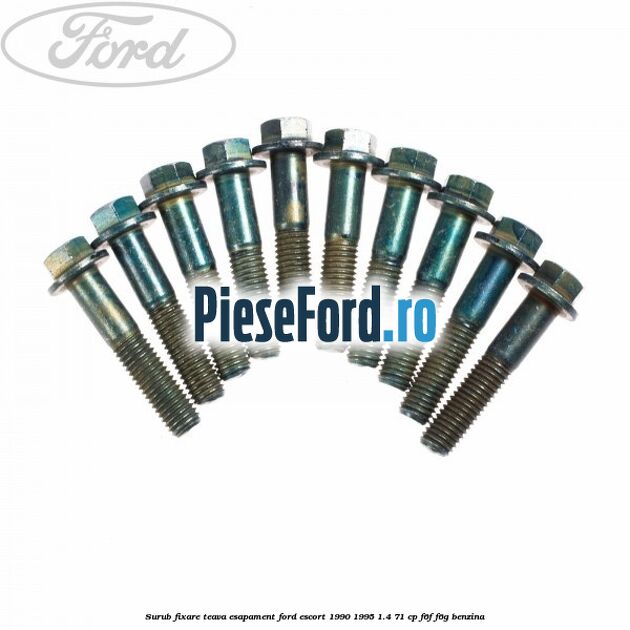 Surub fixare teava esapament Ford Escort 1990-1995 1.4 71 cp F6F, F6G benzina