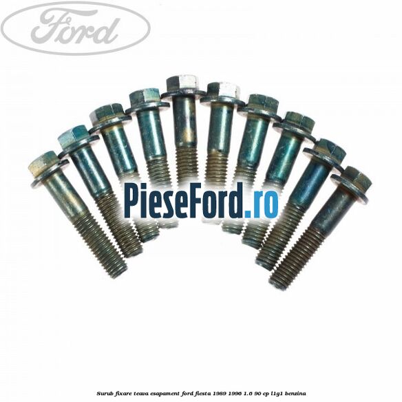 Surub fixare teava esapament Ford Fiesta 1989-1996 1.6 90 cp L1G1 benzina