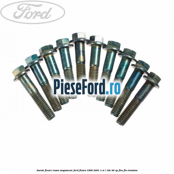Surub fixare teava esapament Ford Fiesta 1996-2001 1.4 i 16V 90 cp FHA, FHE benzina