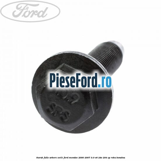 Surub fulie arbore cotit Ford Mondeo 2000-2007 3.0 V6 24V 204 cp REBA benzina