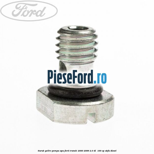Surub golire pompa apa Ford Transit 2000-2006 2.0 DI  100 cp ABFA diesel