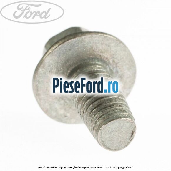 Surub incalzitor suplimentar Ford EcoSport 2013-2018 1.5 TDCi 90 cp UGJE diesel