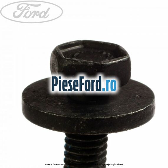 Surub incuietoare capota Ford B-Max 1.5 TDCi 95 cp XVJA, XVJC diesel