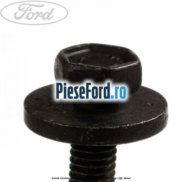 Surub incuietoare capota Ford B-Max 1.6 TDCi 95 cp T3JB diesel