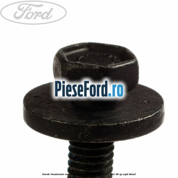 Surub incuietoare capota Ford EcoSport 2013-2018 1.5 TDCi 95 cp Surub incuietoare capota Ford EcoSport 2013-2018 1.5 TDCi 95 cp XVJD diesel