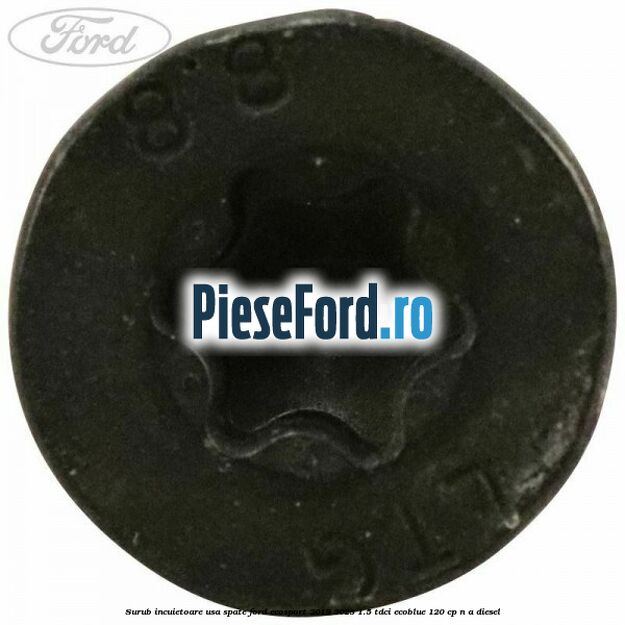 Surub incuietoare usa spate Ford EcoSport 2019-2023 1.5 TDCi EcoBlue 120 cp Surub incuietoare usa spate Ford EcoSport 2019-2023 1.5 TDCi EcoBlue 120 cp n/a diesel