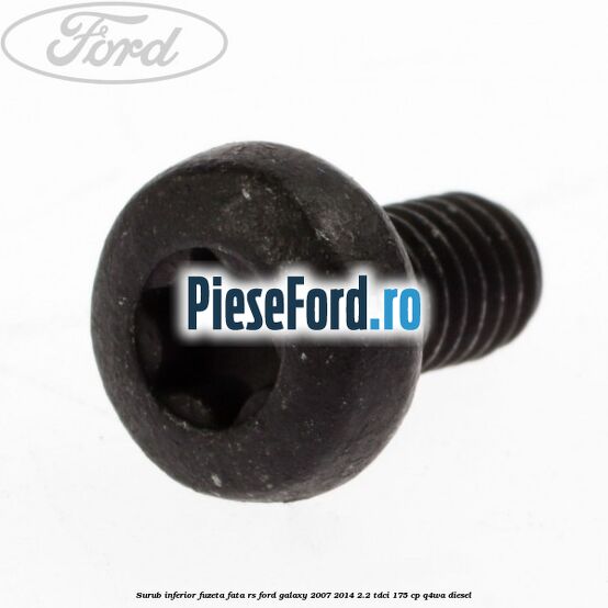 Surub inferior fuzeta fata RS Ford Galaxy 2007-2014 2.2 TDCi 175 cp Surub inferior fuzeta fata RS Ford Galaxy 2007-2014 2.2 TDCi 175 cp Q4WA diesel