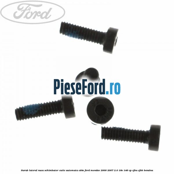 Surub lateral nuca schimbator cutie automata CD4E Ford Mondeo 2000-2007 2.0 16V 146 cp CJBA, CJBB benzina