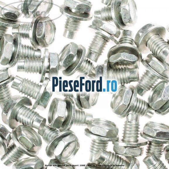 Surub M5 special Ford Escort 1995-1998 RS 2000 150 cp N7A benzina