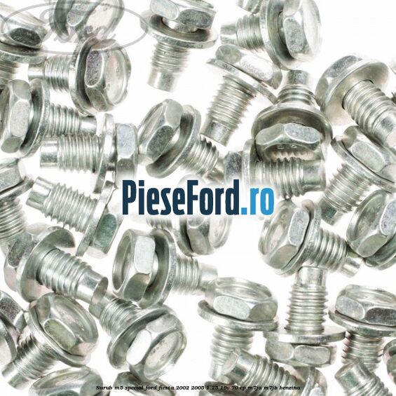 Surub M5 special Ford Fiesta 2002-2005 1.25 16V 70 cp M7JA, M7JB benzina
