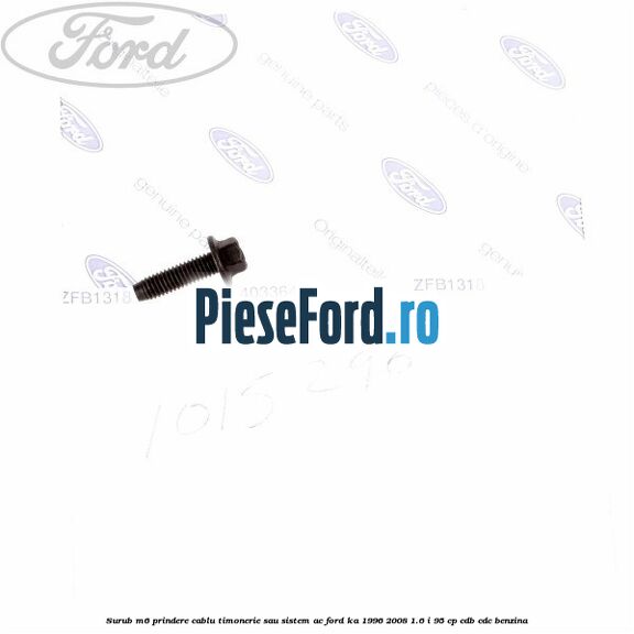 Surub M6 prindere cablu timonerie sau sistem AC Ford Ka 1996-2008 1.6 i 95 cp CDB, CDC benzina