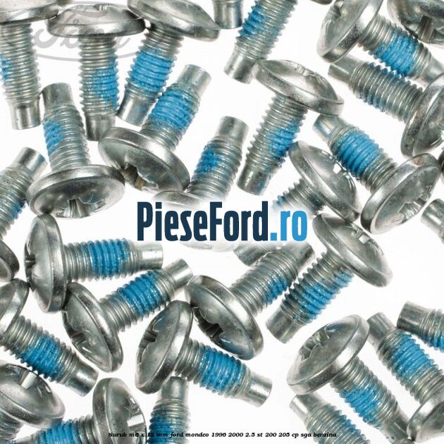 Surub M6 x 12 mm Ford Mondeo 1996-2000 2.5 ST 200 205 cp Surub M6 x 12 mm Ford Mondeo 1996-2000 2.5 ST 200 205 cp SGA benzina