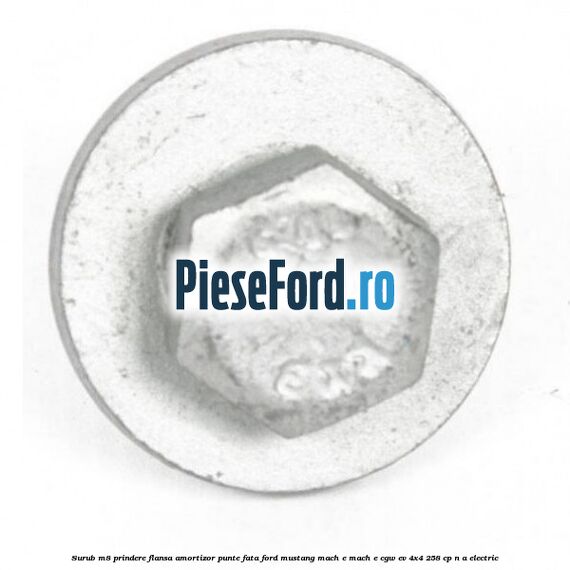 Surub M8 prindere flansa amortizor punte fata Ford Mustang Mach-E MACH-E (CGW) EV 4x4 258 cp n/a electric