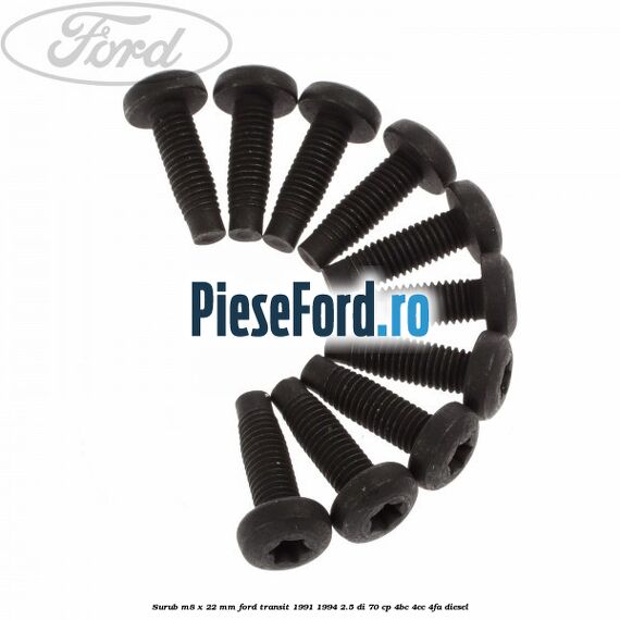 Surub M8 x 22 mm Ford Transit 1991-1994 2.5 DI 70 cp 4BC, 4CC, 4FA diesel