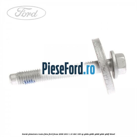 Surub planetara roata fata Ford Focus 2008-2011 1.6 TDCi 109 cp