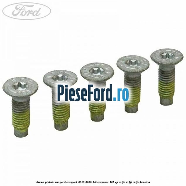 Surub platnic usa Ford EcoSport 2019-2023 1.0 EcoBoost 125 cp M1JC, M1JJ, M1JU benzina