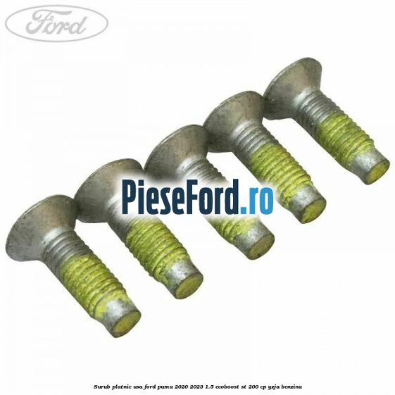 Surub platnic usa Ford Puma 2020-2023 1.5 EcoBoost ST 200 cp Surub platnic usa Ford Puma 2020-2023 1.5 EcoBoost ST 200 cp YZJA benzina