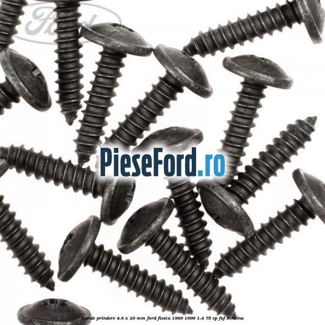 Surub prindere 4.8 x 20 mm Ford Fiesta 1989-1996 1.4 75 cp FUF benzina