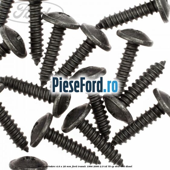 Surub prindere 4.8 x 20 mm Ford Transit 1994-2000 2.5 TD 75 cp 4HA, 4HD diesel