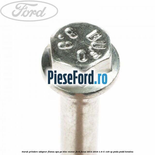 Surub prindere adaptor flansa apa pe bloc motor Ford Focus 2014-2018 1.6 Ti 125 cp PNDA, PNDD benzina