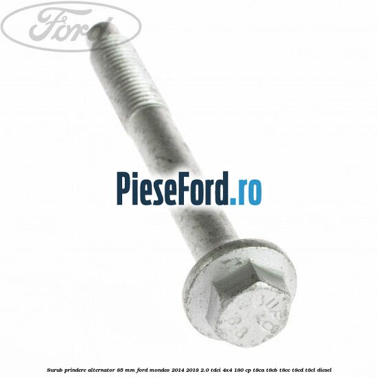Surub prindere alternator 85 mm Ford Mondeo 2014-2018 2.0 TDCi 4x4 180 cp Surub prindere alternator 85 mm Ford Mondeo 2014-2018 2.0 TDCi 4x4 180 cp T8CA, T8CB, T8CC, T8CD, T8CL diesel