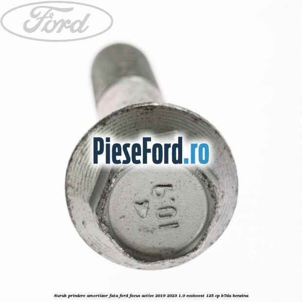 Surub prindere amortizor fata Ford Focus Active 2019-2023 1.0 EcoBoost 125 cp B7DA benzina