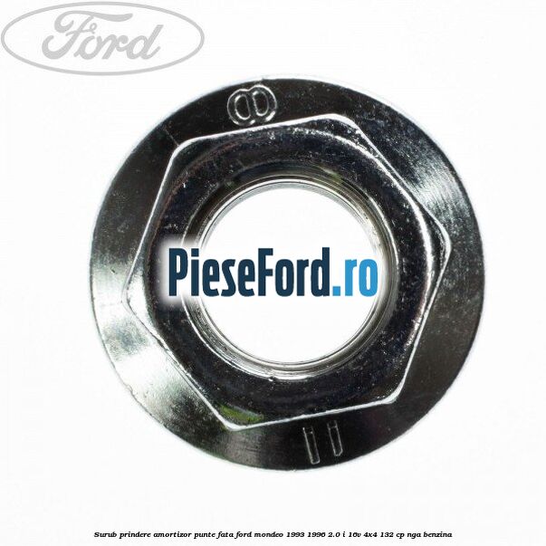 Surub prindere amortizor punte fata Ford Mondeo 1993-1996 2.0 i 16V 4x4 132 cp NGA benzina