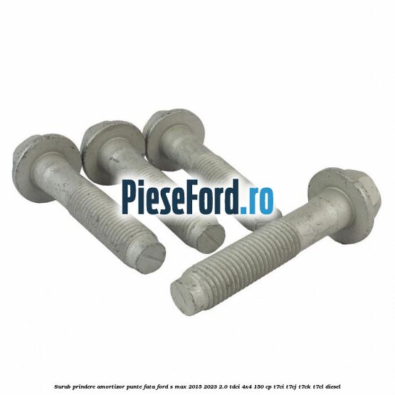 Surub prindere amortizor punte fata Ford S-Max 2015-2023 2.0 TDCi 4x4 150 cp T7CI, T7CJ, T7CK, T7CL diesel