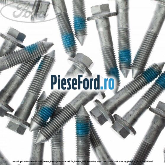 Surub prindere amortizor punte fata spate 4/5 usi in fuzeta Ford Mondeo 2000-2007 2.0 TDCi 131 cp FMBA, N7BA, N7BB diesel