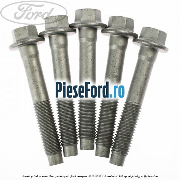 Surub prindere amortizor punte spate Ford EcoSport 2019-2023 1.0 EcoBoost 125 cp M1JC, M1JJ, M1JU benzina