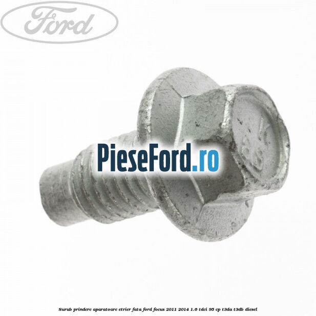 Surub prindere aparatoare etrier fata Ford Focus 2011-2014 1.6 TDCi 95 cp T3DA, T3DB diesel