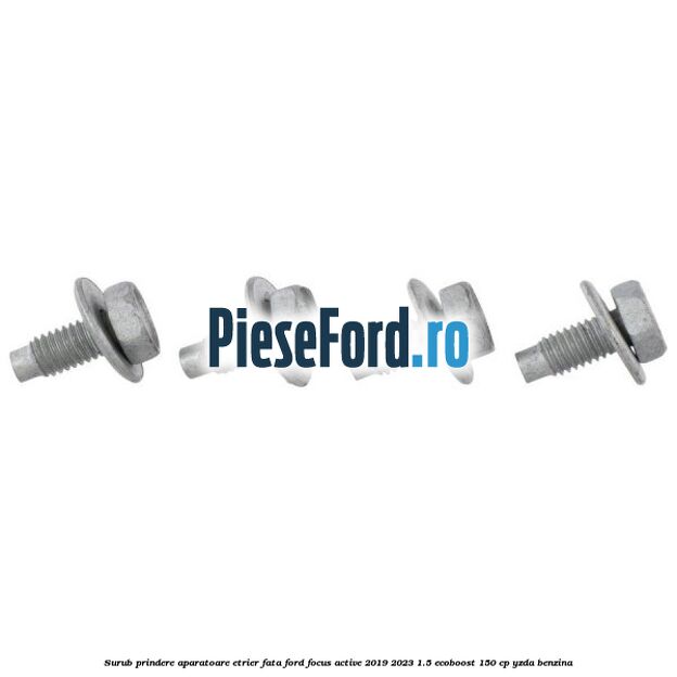 Surub prindere aparatoare etrier fata Ford Focus Active 2019-2023 1.5 EcoBoost 150 cp Surub prindere aparatoare etrier fata Ford Focus Active 2019-2023 1.5 EcoBoost 150 cp YZDA benzina