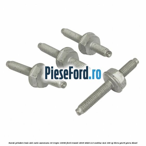 Surub prindere baie ulei cutie automata 10 trepte 10R80 Ford Transit 2019-2023 2.0 EcoBlue 4x4 130 cp BKRA, YMR6, YMRA diesel