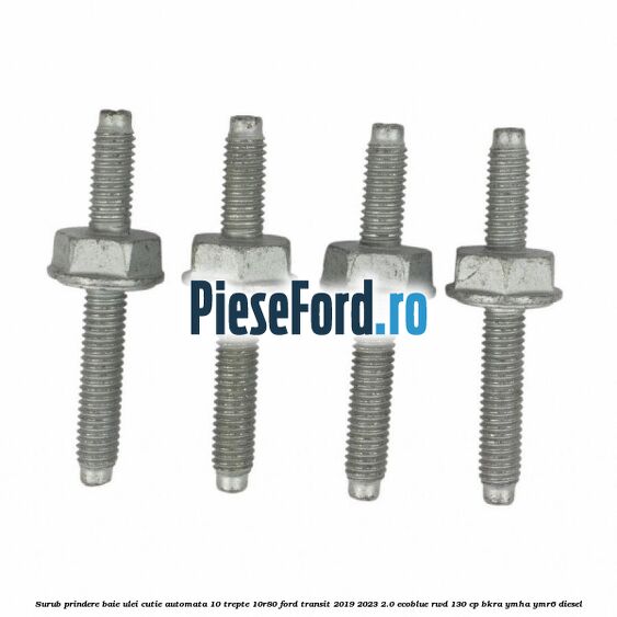 Surub prindere baie ulei cutie automata 10 trepte 10R80 Ford Transit 2019-2023 2.0 EcoBlue RWD 130 cp BKRA, YMHA, YMR6 diesel