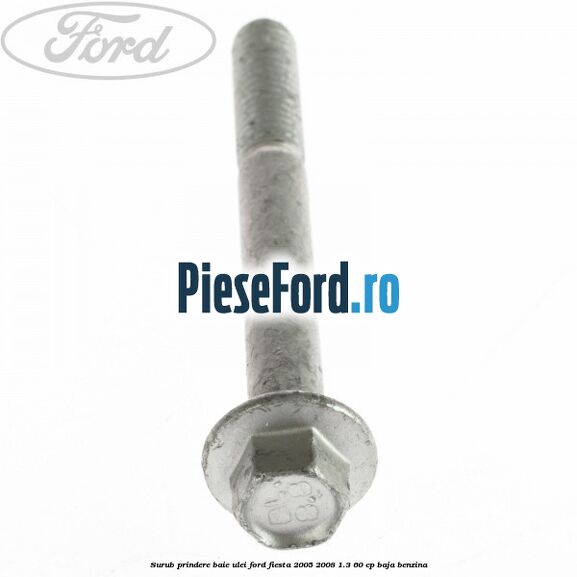 Surub prindere baie ulei Ford Fiesta 2005-2008 1.3 60 cp BAJA benzina