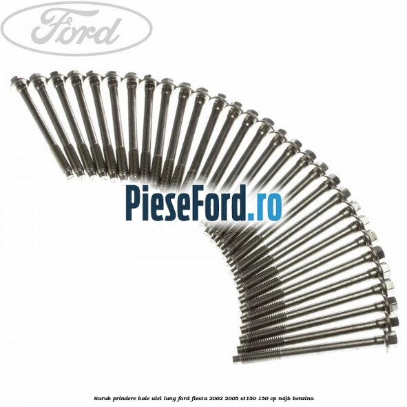 Surub prindere baie ulei lung Ford Fiesta 2002-2005 ST150 150 cp N4JB benzina