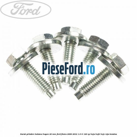 Surub prindere balama hayon 20 mm Ford Fiesta 2008-2012 1.6 Ti 120 cp HXJA, HXJB, HXJE, RVJA benzina