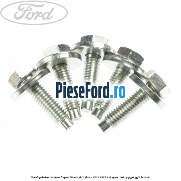Surub prindere balama hayon 20 mm Ford Fiesta 2013-2017 1.0 Sport 140 cp YYJA, YYJB benzina