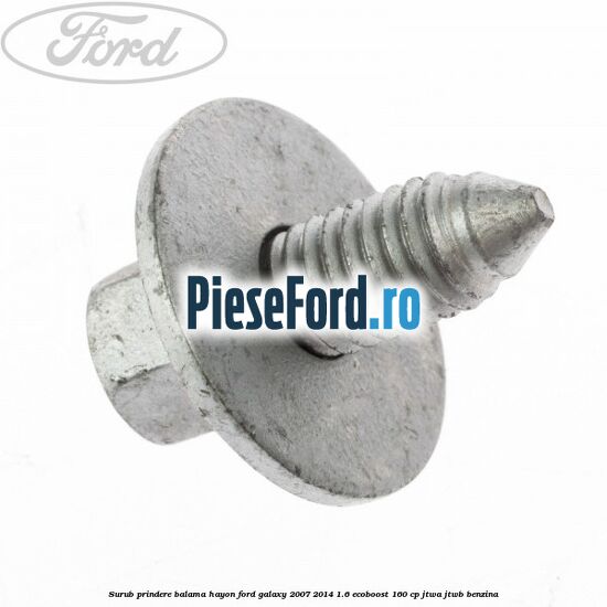 Surub prindere balama hayon Ford Galaxy 2007-2014 1.6 EcoBoost 160 cp JTWA, JTWB benzina