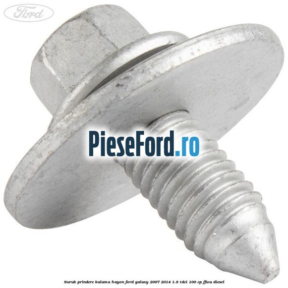 Surub prindere balama hayon Ford Galaxy 2007-2014 1.8 TDCi 100 cp FFWA diesel
