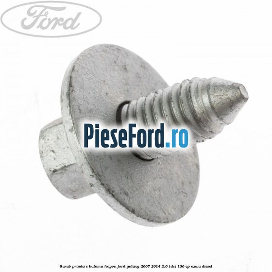 Surub prindere balama hayon Ford Galaxy 2007-2014 2.0 TDCi 130 cp AZWA diesel