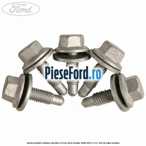 Surub prindere balama usa fata 19 mm Ford Mondeo 2008-2014 1.6 Ti 120 cp KGBA benzina