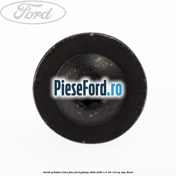 Surub prindere bara fata Ford Galaxy 2000-2006 1.9 TDI 115 cp AUY diesel
