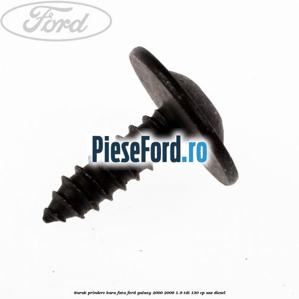 Surub prindere bara fata Ford Galaxy 2000-2006 1.9 TDI 130 cp ASZ diesel