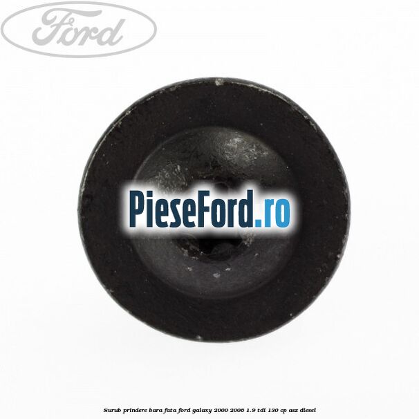 Surub prindere bara fata Ford Galaxy 2000-2006 1.9 TDI 130 cp ASZ diesel