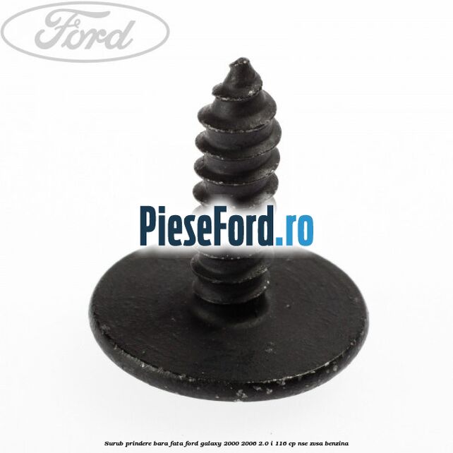 Surub prindere bara fata Ford Galaxy 2000-2006 2.0 i 116 cp NSE, ZVSA benzina