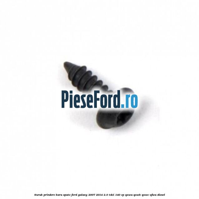 Surub prindere bara spate Ford Galaxy 2007-2014 2.0 TDCi 140 cp QXWA, QXWB, QXWC, UFWA diesel