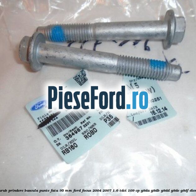 Surub prindere bascula punte fata 95 MM Ford Focus 2004-2007 1.6 TDCi 109 cp G8DA, G8DB, G8DD, G8DE, G8DF diesel