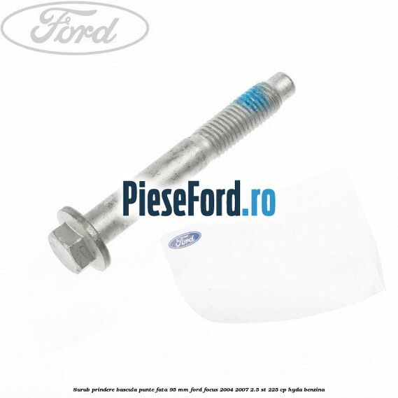 Surub prindere bascula punte fata 95 MM Ford Focus 2004-2007 2.5 ST 225 cp